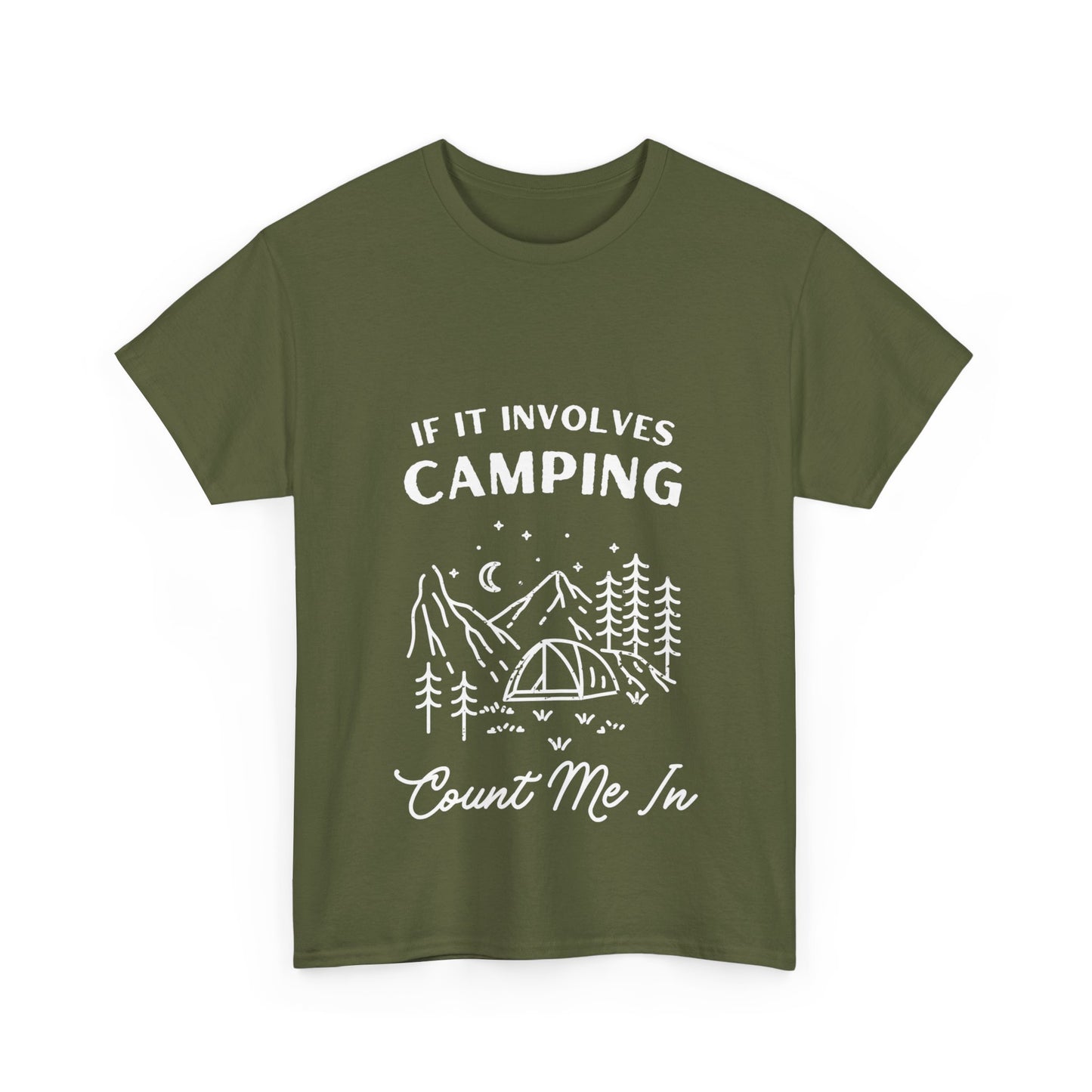 "If it involves camping count me in" Unisex Cotton Tee