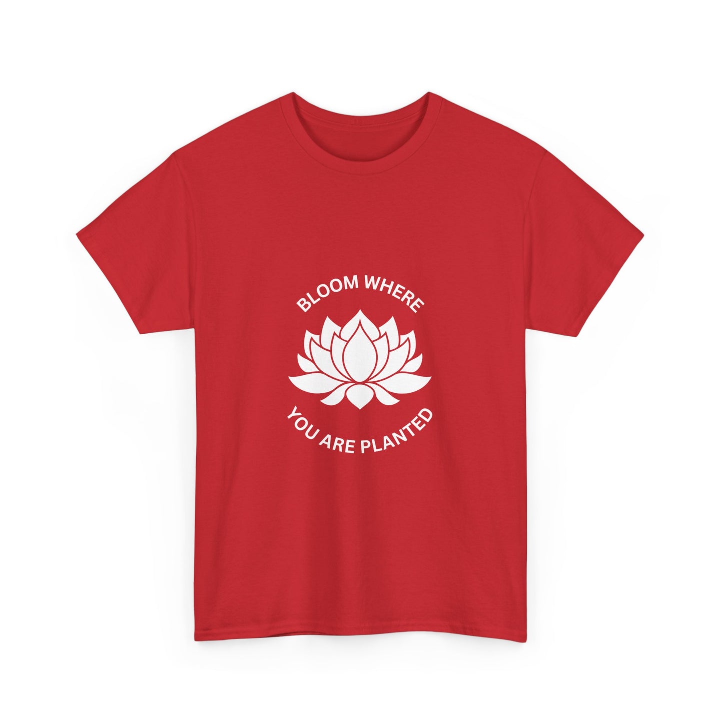 "Bloom where you are planted" Unisex Cotton Tee