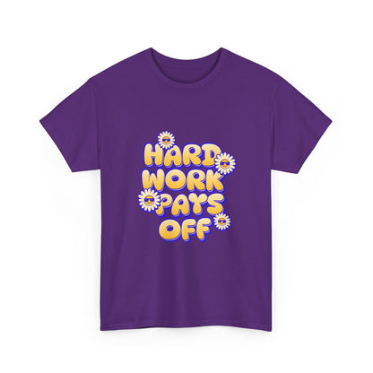 "Hard work pays off" Unisex Cotton Tee