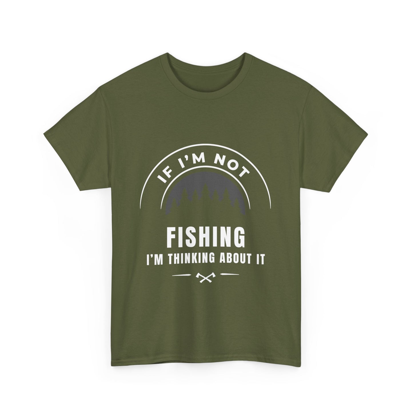 "If im not fishing I'm thinking about it" Unisex Cotton Tee