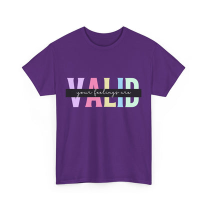 "Your feelings are valid" Unisex Cotton Tee