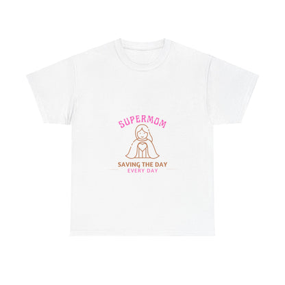 "Supermom: Saving the Day, Every Day" Unisex Tee