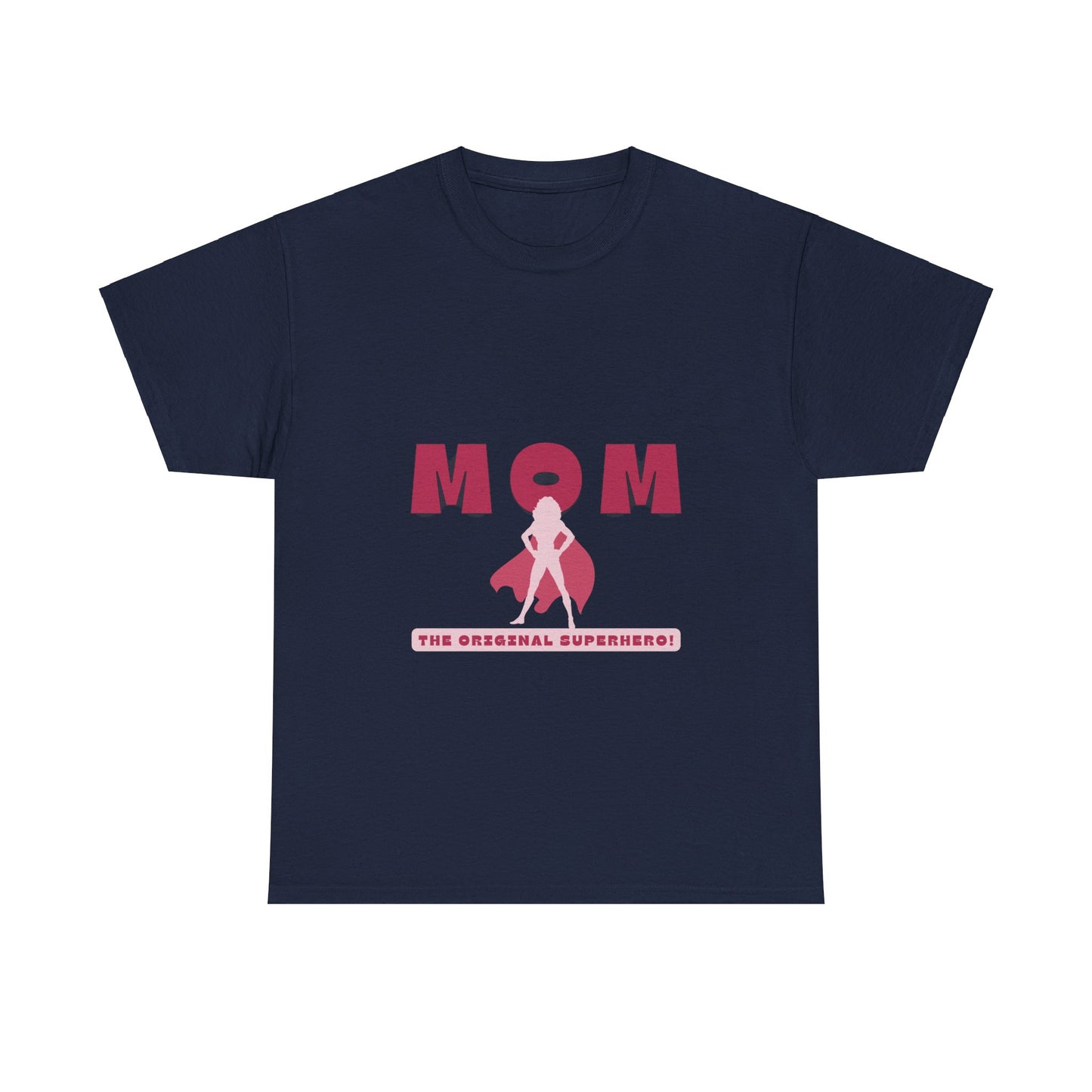 "Mom: The Original Superhero" Unisex Tee