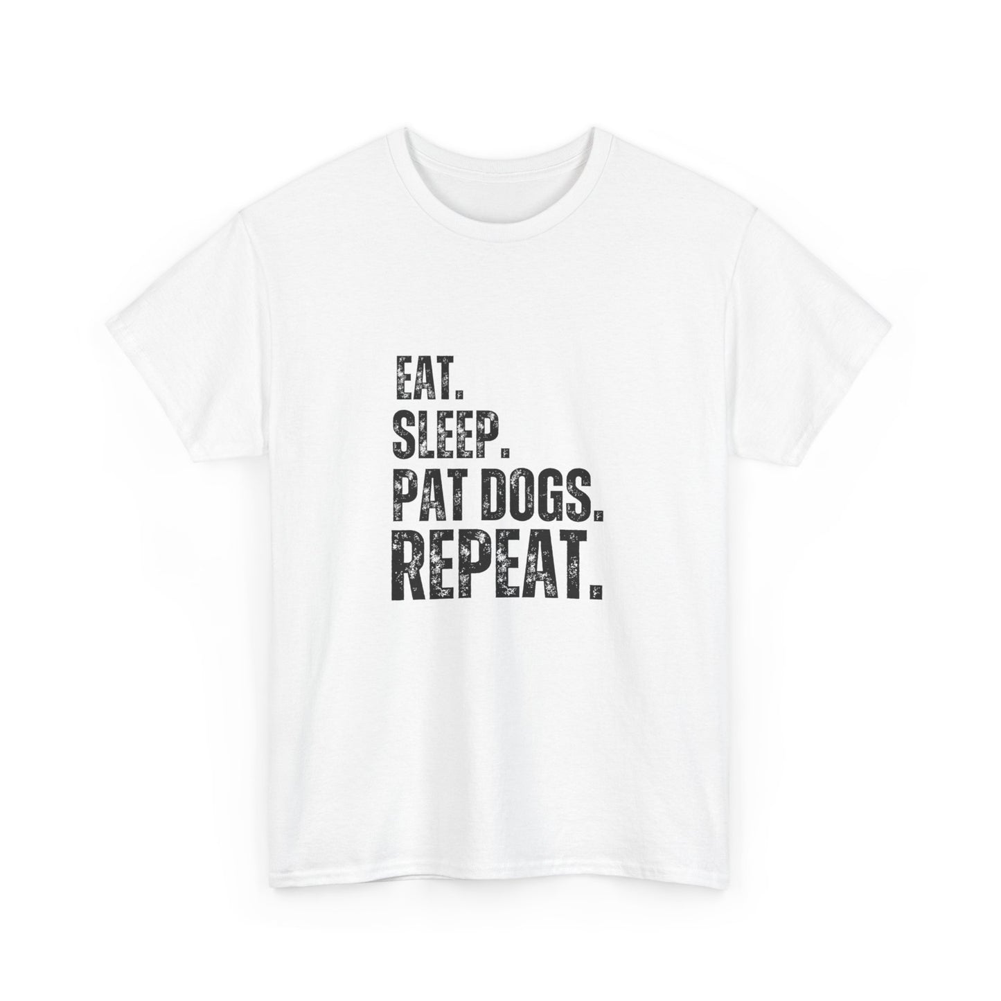 "Eat. Sleep. Pat dogs. Repeat" Unisex Cotton Tee