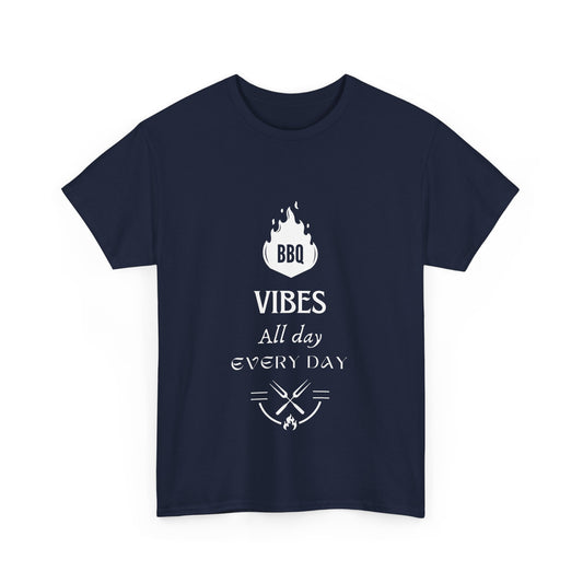 "BBQ vibes, all day, every day." Unisex Cotton Tee