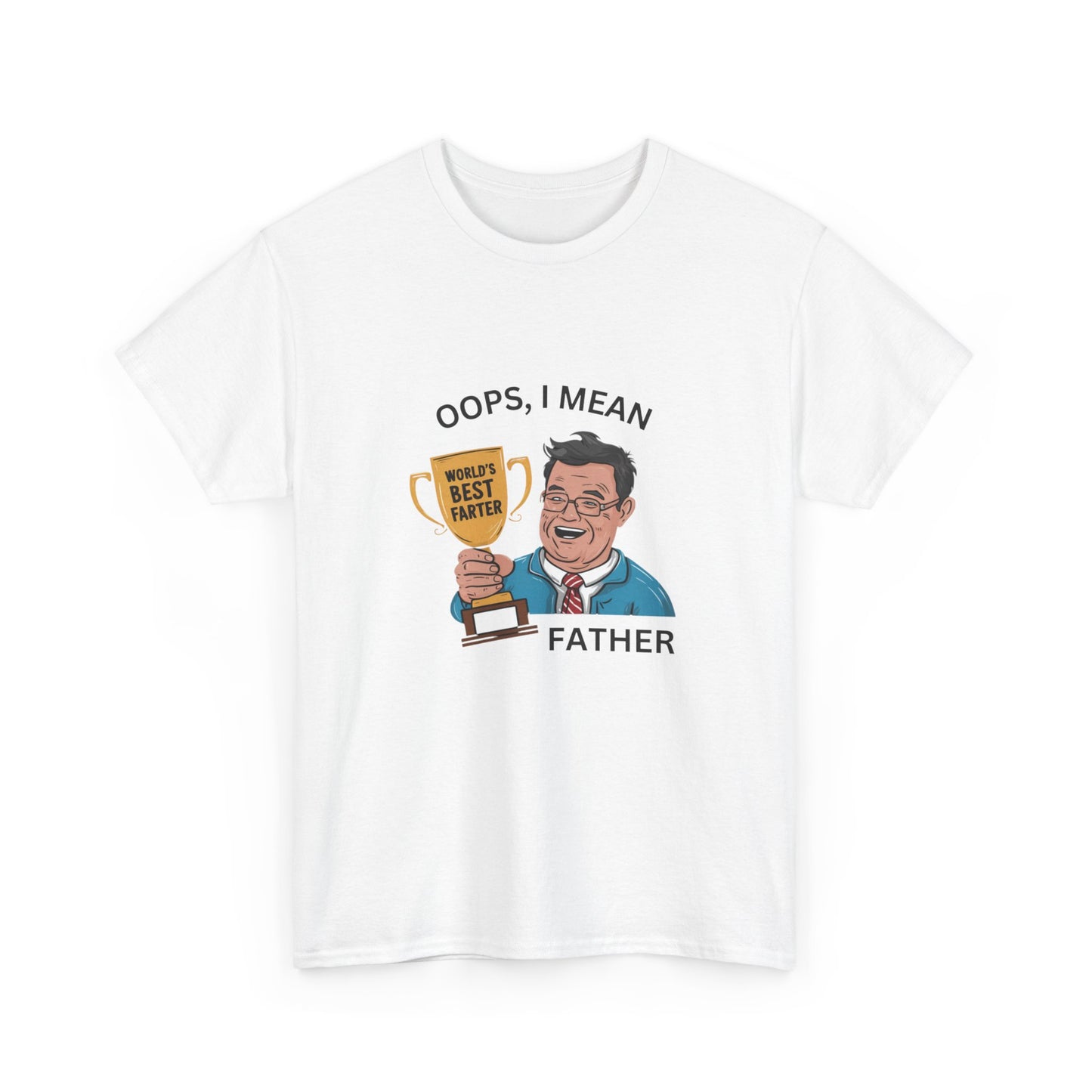 "World's best farter. Oops I mean father" Unisex Cotton Tee