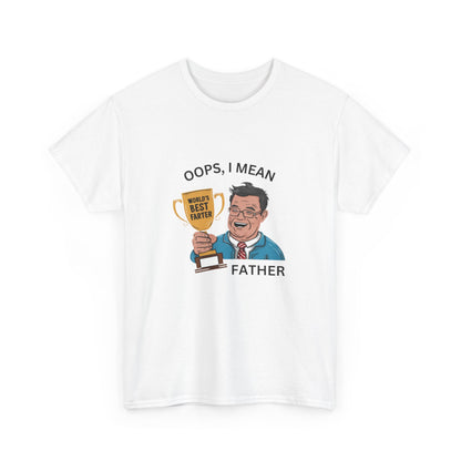 "World's best farter. Oops I mean father" Unisex Cotton Tee