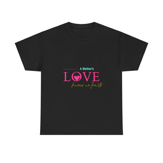 "A Mother's Love Knows No Limits" Unisex Tee