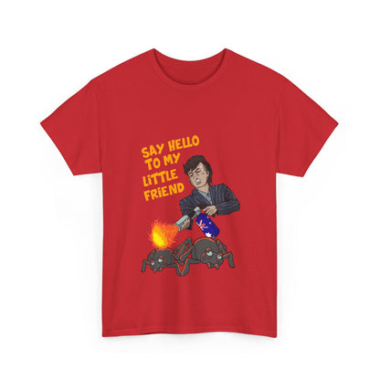 "Say hello to my little friend" Unisex Cotton Tee