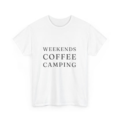 "Weekends coffee camping" Unisex Cotton Tee