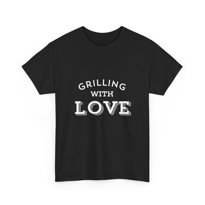 "Grilling with love." Unisex Cotton Tee