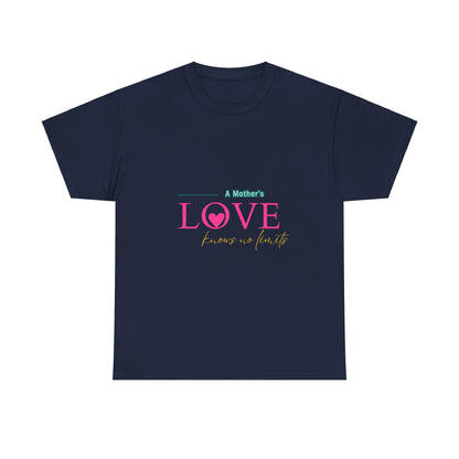 "A Mother's Love Knows No Limits" Unisex Tee