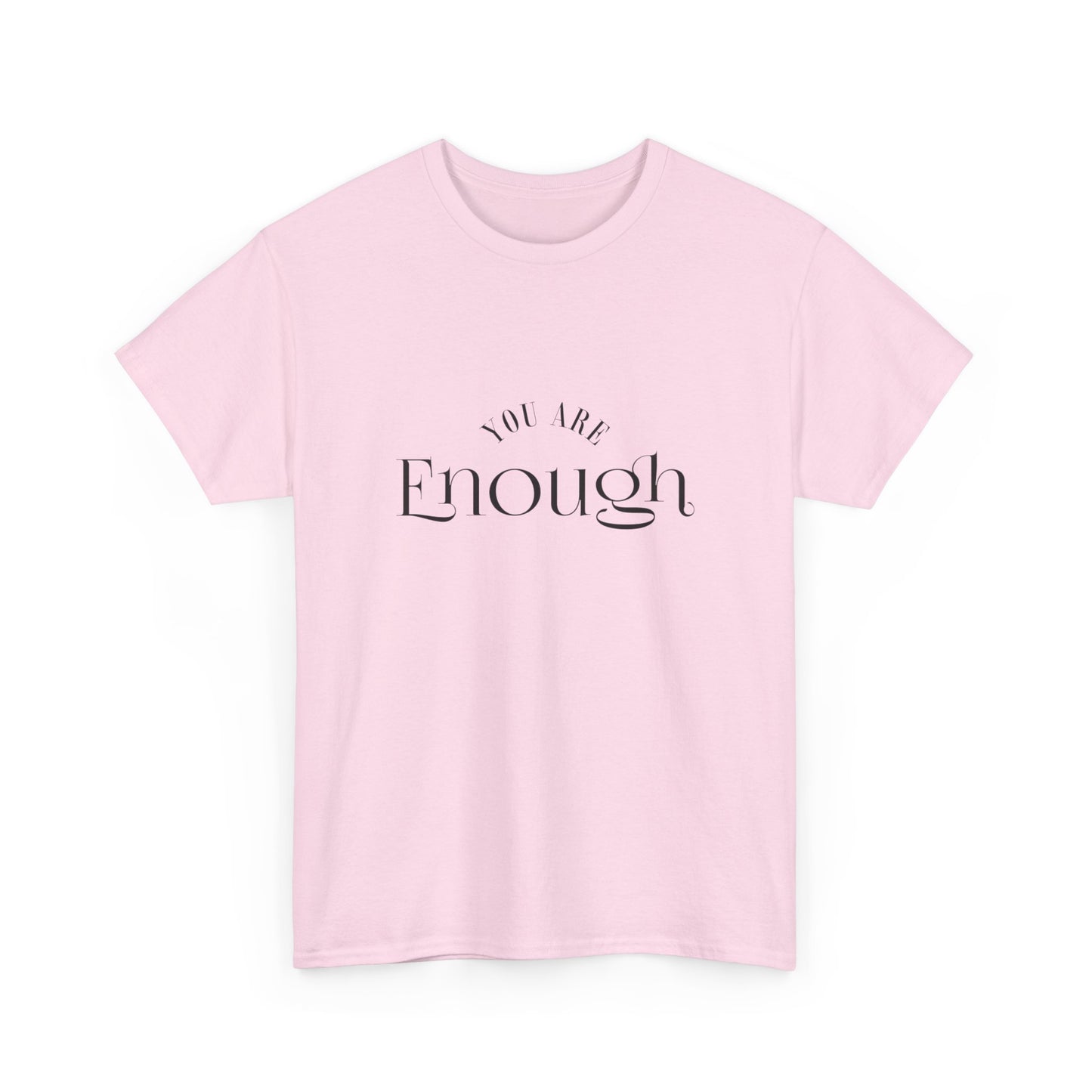 "You are enough" Unisex Cotton Tee