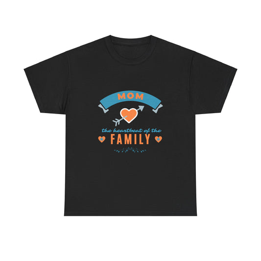 "Mom: The Heartbeat of the Family" Unisex Tee