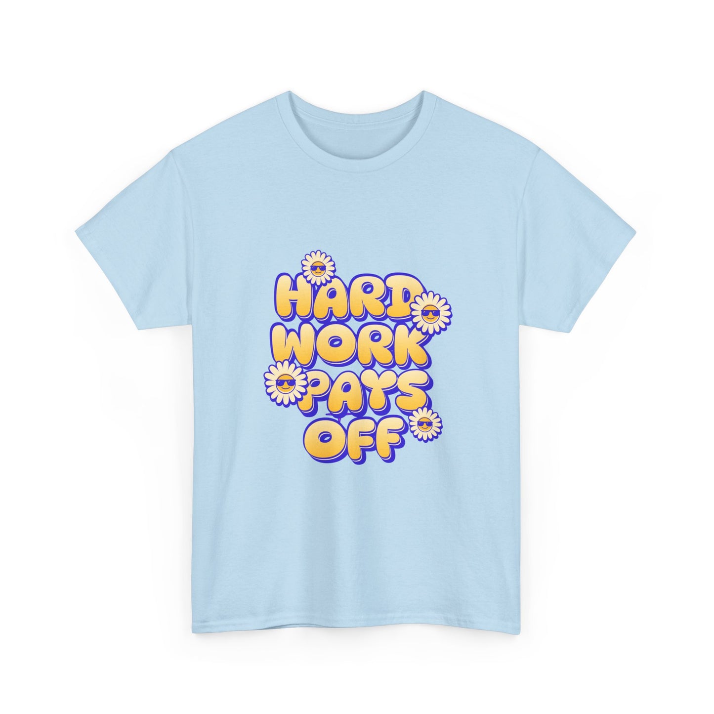 "Hard work pays off" Unisex Cotton Tee