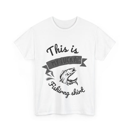 "This is my lucky fishing shirt" Unisex Cotton Tee