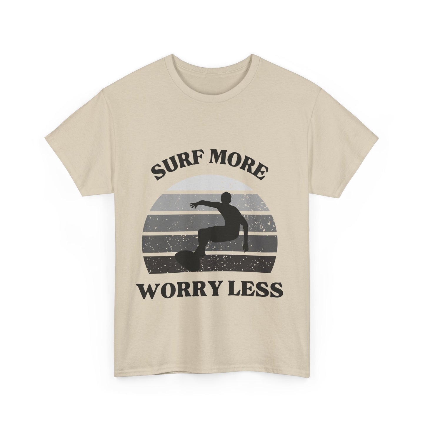 "Surf more, worry less." Unisex Cotton Tee