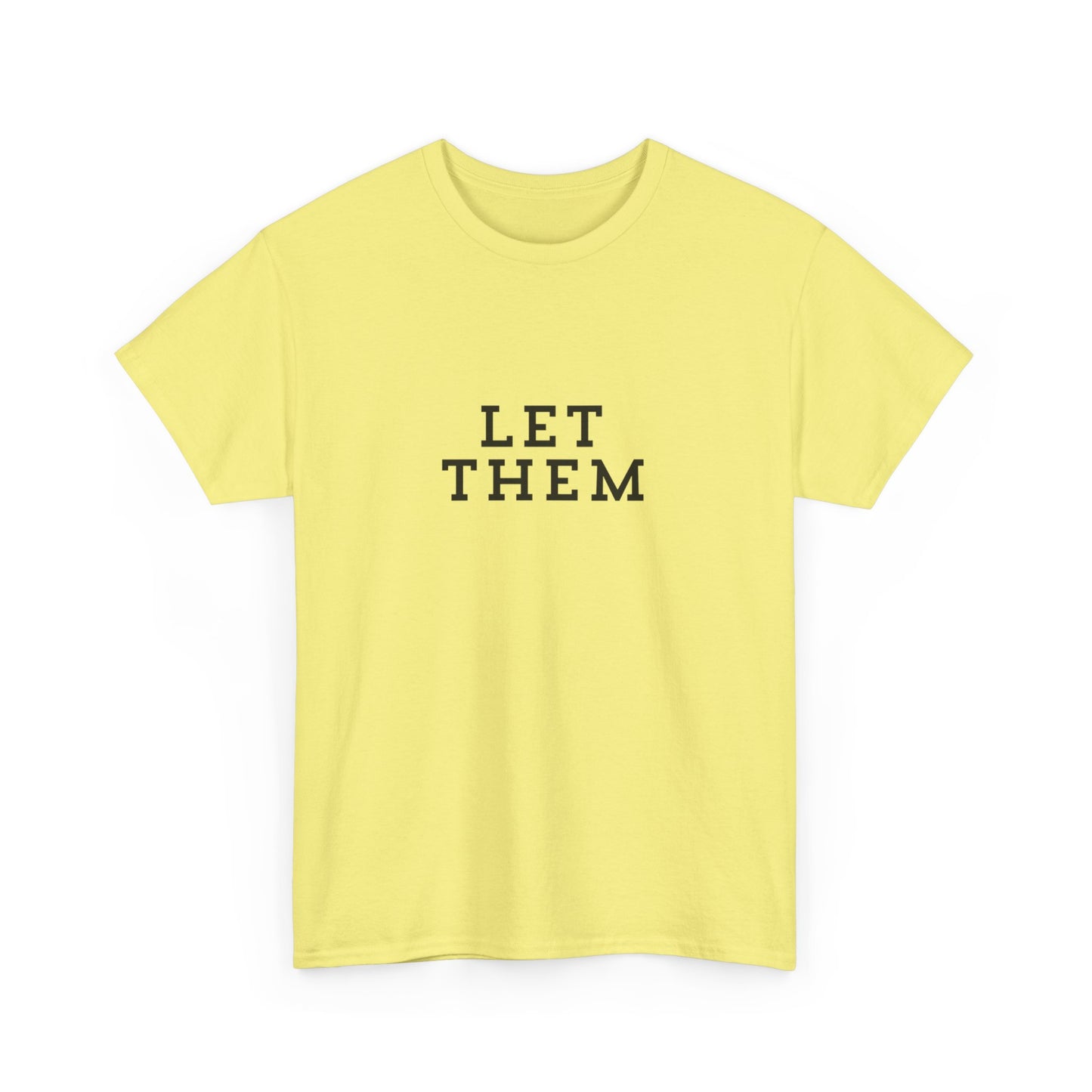 "Let them" Unisex Cotton Tee