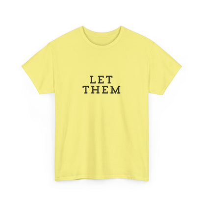 "Let them" Unisex Cotton Tee