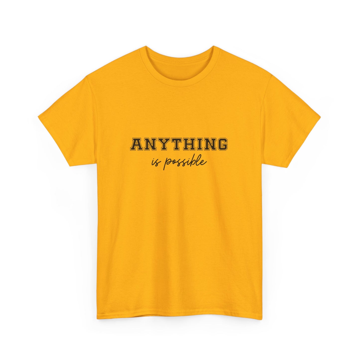 "Anything is possible " Unisex Cotton Tee