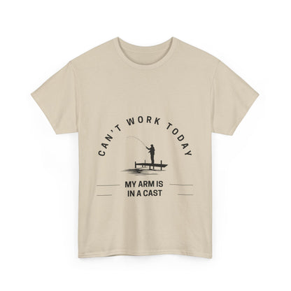 "Can’t work today my arm is in a cast" Unisex Cotton Tee