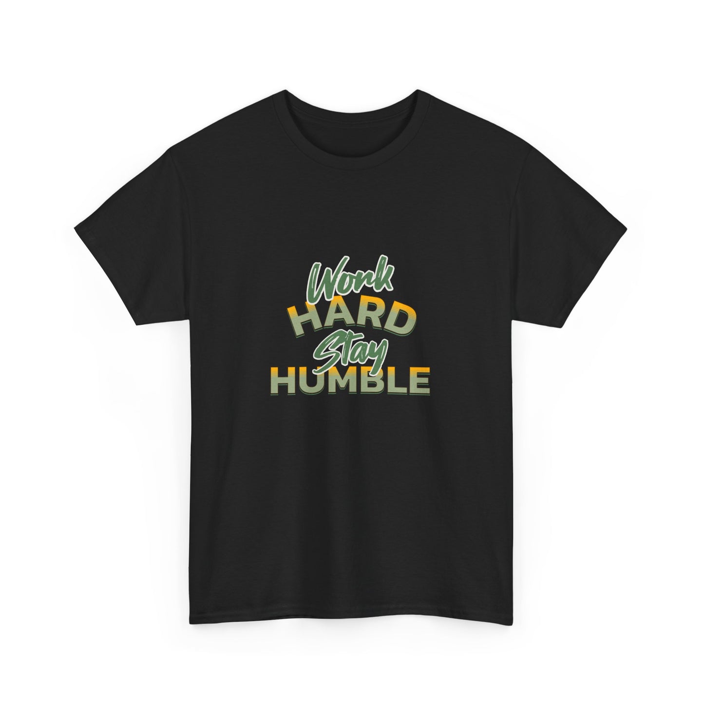 "Work hard stay humble" Unisex Cotton Tee