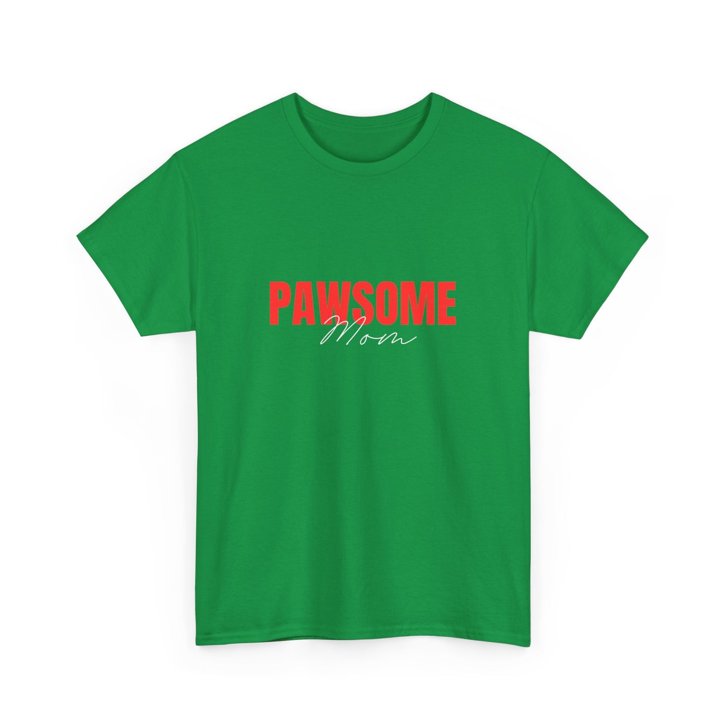 "Pawsome mom" Unisex Cotton Tee