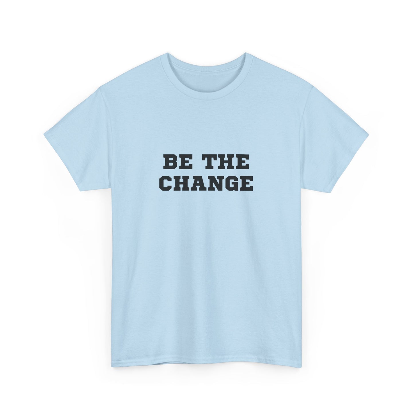 "Be the change" Unisex Cotton Tee