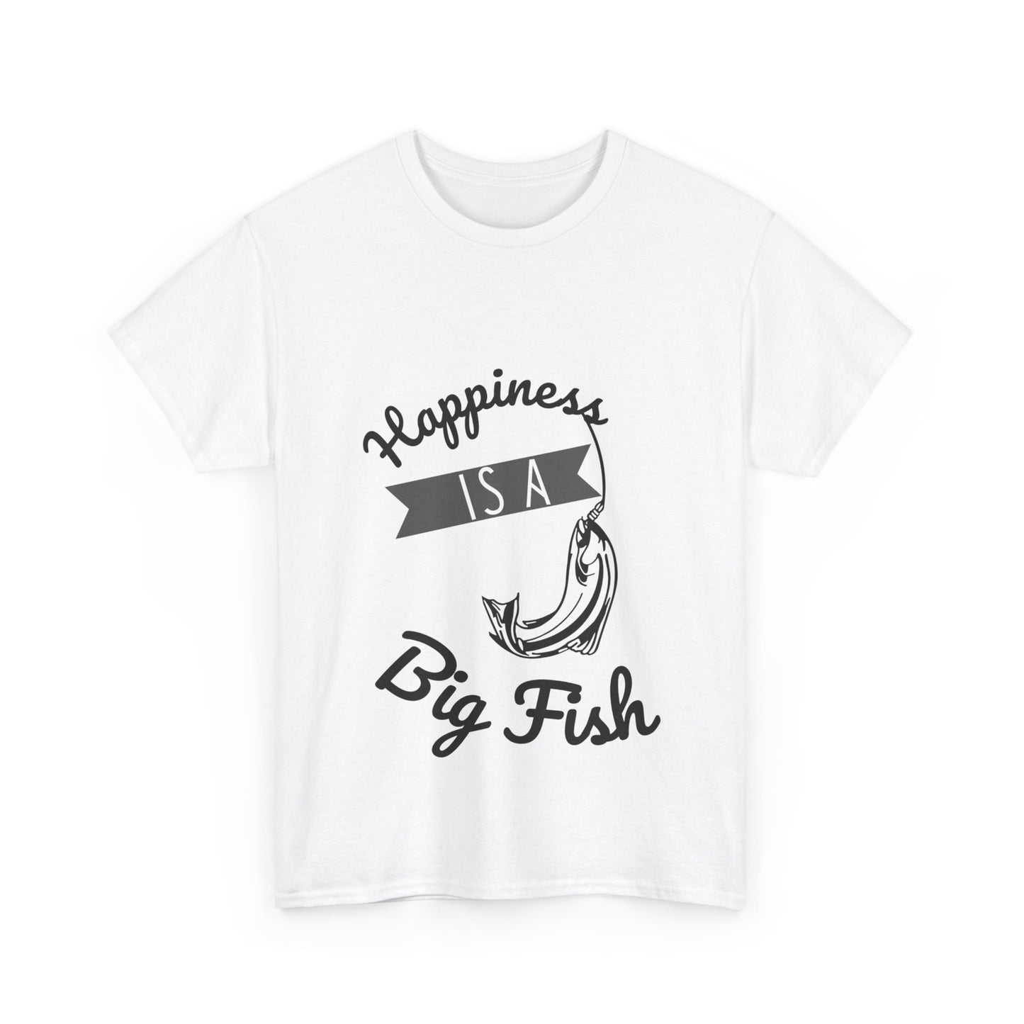 "Happiness is a big fish. " Unisex Cotton Tee