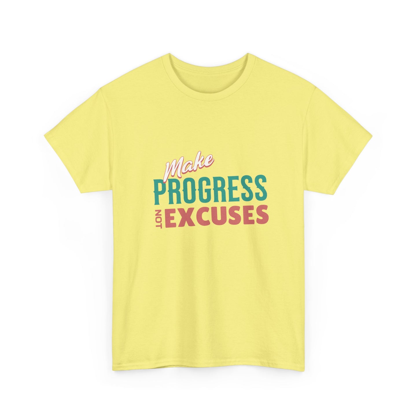 "Make progress, not excuses" Unisex Cotton Tee