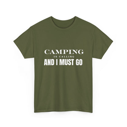 "Camping is calling and I must go" Unisex Cotton Tee