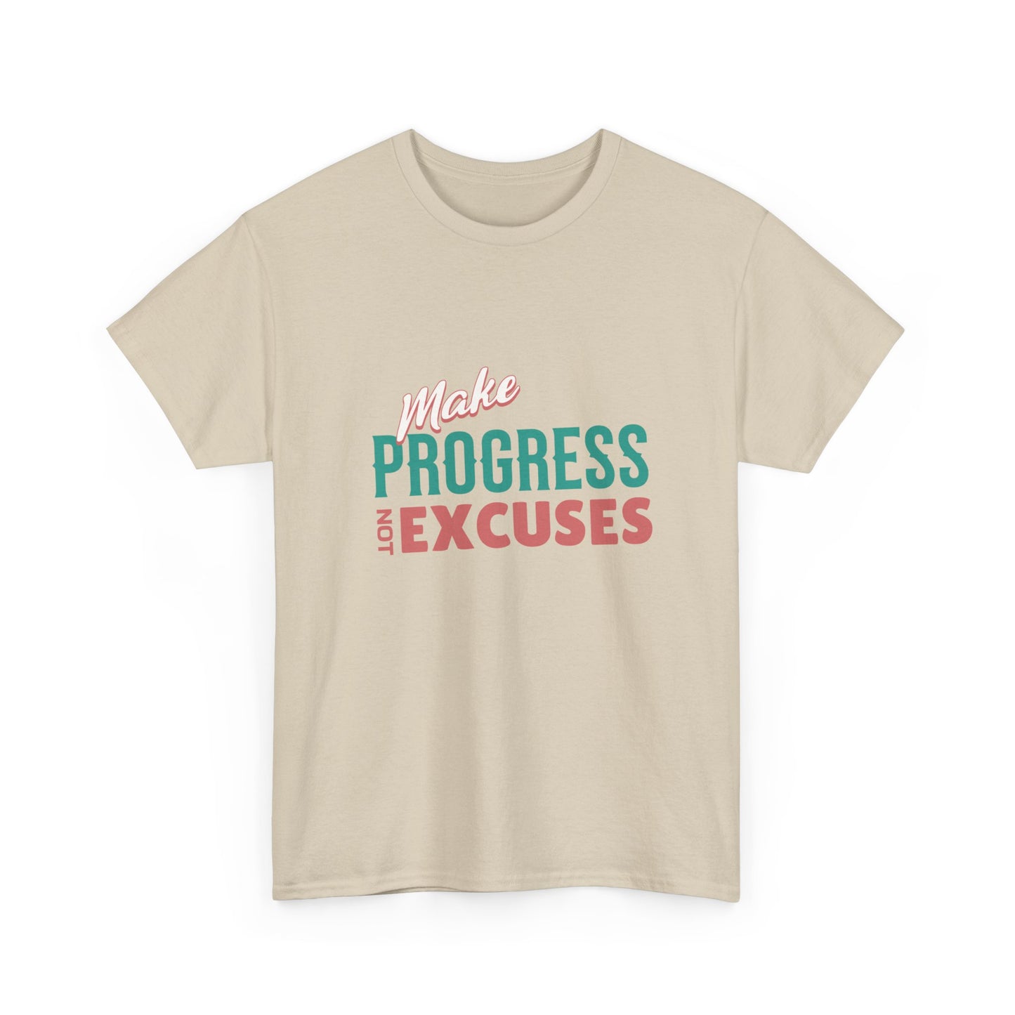 "Make progress, not excuses" Unisex Cotton Tee