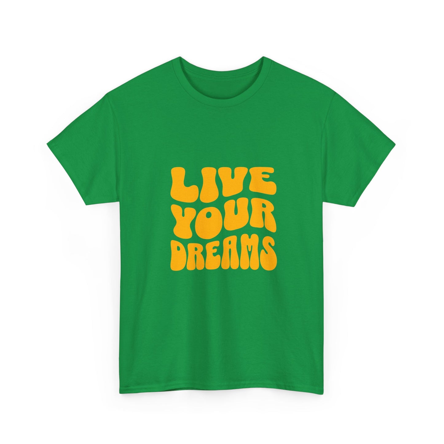 "Live your dreams" Unisex Cotton Tee