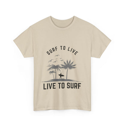 "Surf to live, live to surf." Unisex Cotton Tee