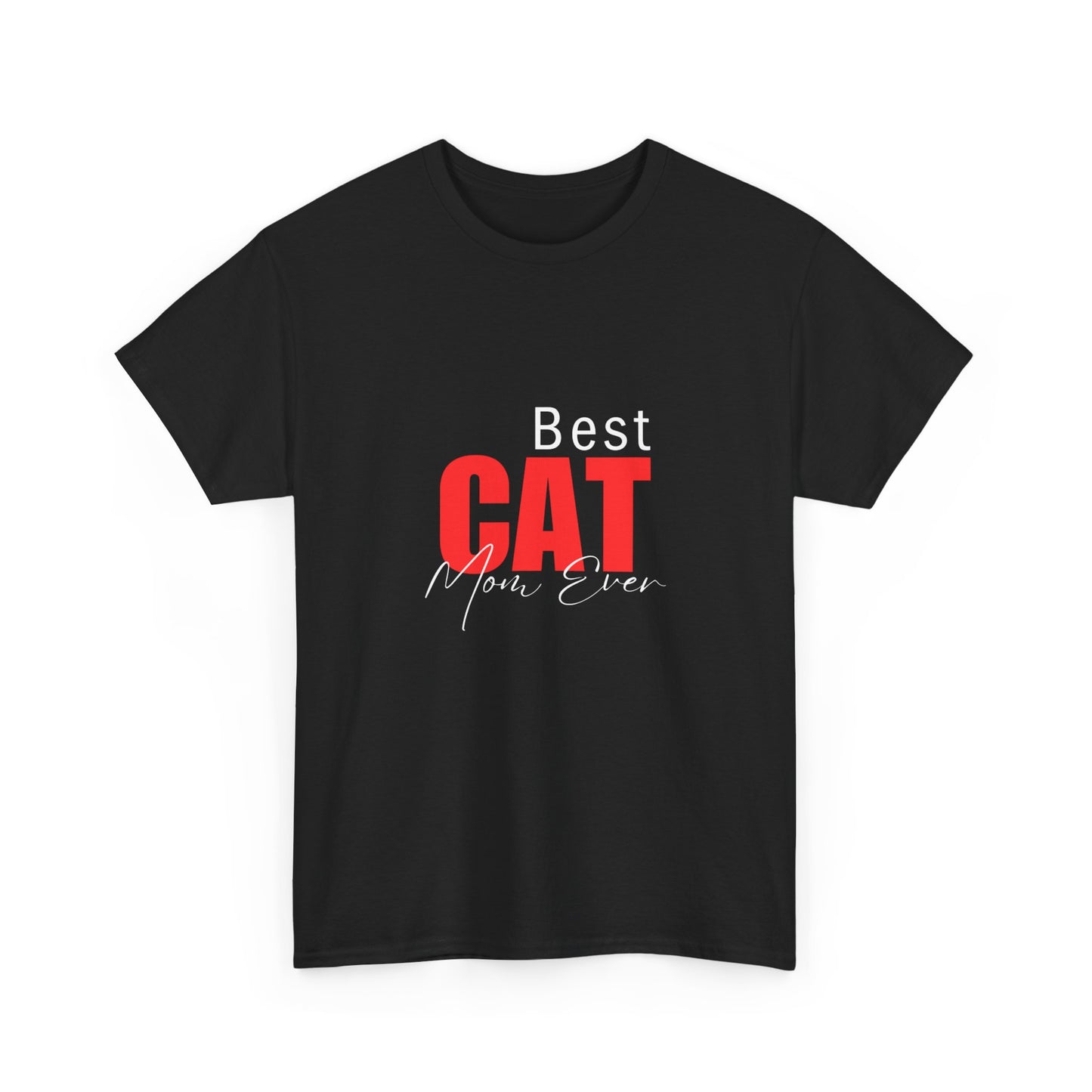 "Best cat mom ever" Unisex Cotton Tee