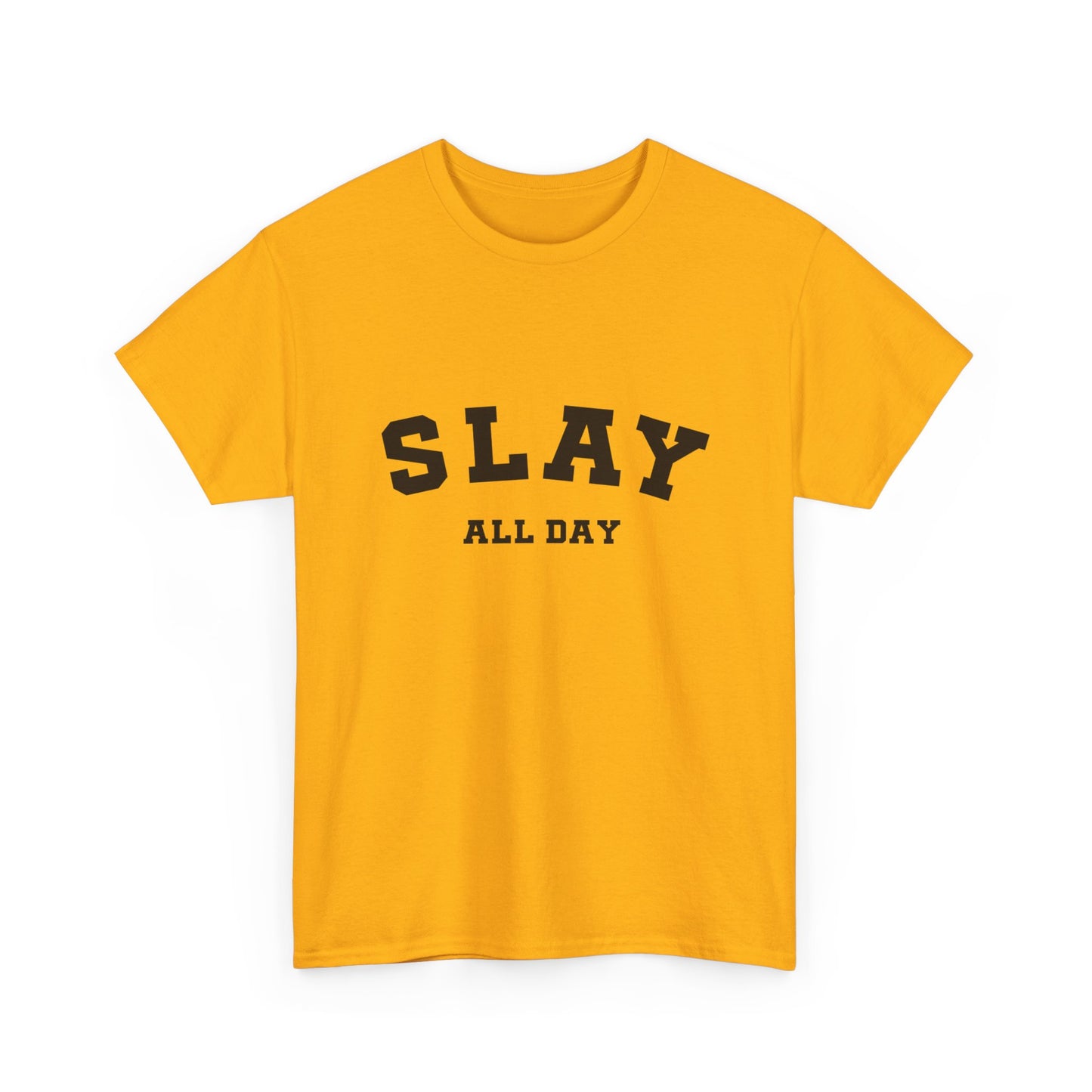 "Slay all day" Unisex Cotton Tee