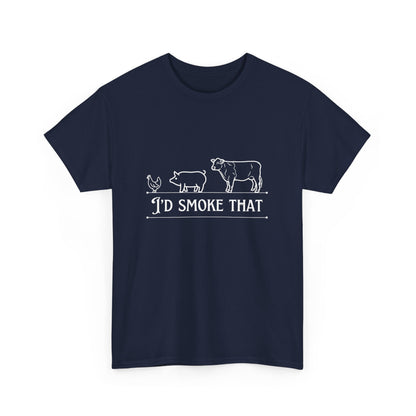 "I’d smoke that" Unisex Cotton Tee