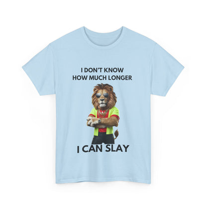 "I don’t know how much longer I can slay" Unisex Cotton Tee