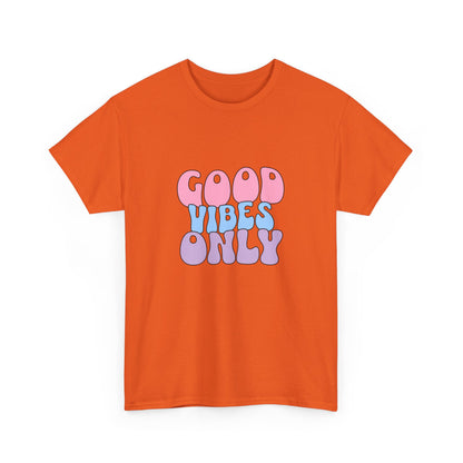 "Good vibes only" Unisex Cotton Tee