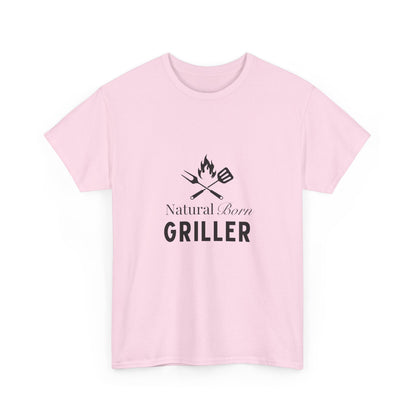 "Natural  born griller" Unisex Cotton Tee