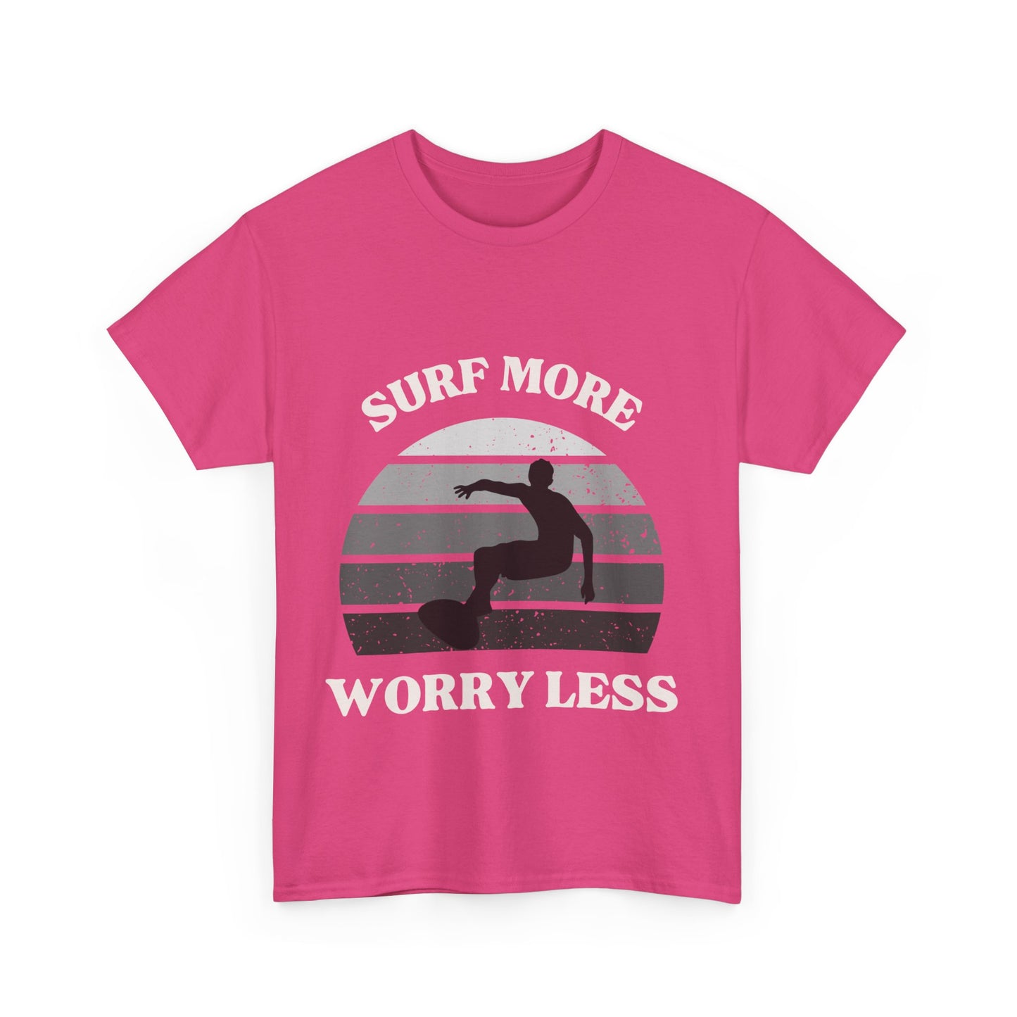 "Surf more, worry less." Unisex Cotton Tee