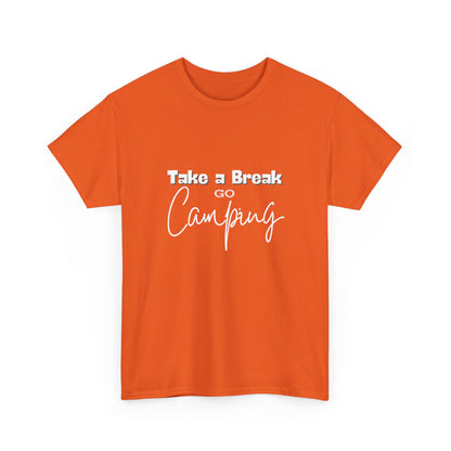 "Take a Break, Go Camping" Unisex Cotton Tee