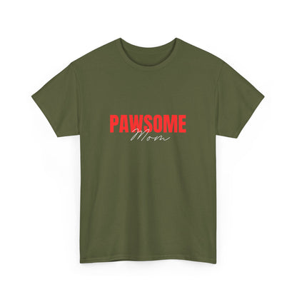 "Pawsome mom" Unisex Cotton Tee