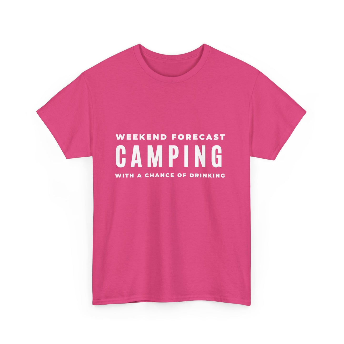 "Weekend forecast. Camping with a chance of drinking" Unisex Cotton Tee