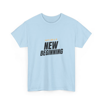 "Every day is a new beginning" Unisex Cotton Tee