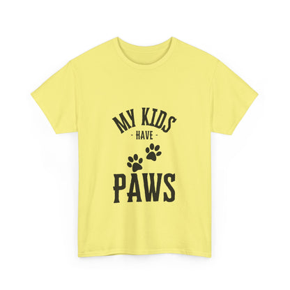 "My kids have paws" Unisex Cotton Tee