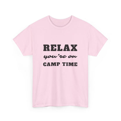 "Relax. You are on camp time" Unisex Cotton Tee