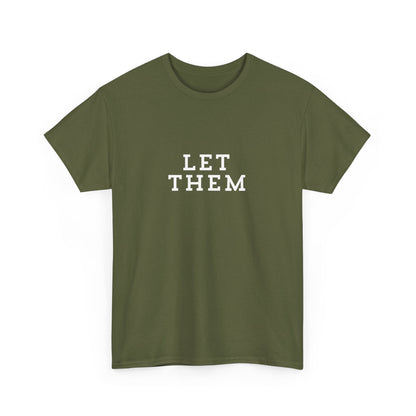 "Let them" Unisex Cotton Tee