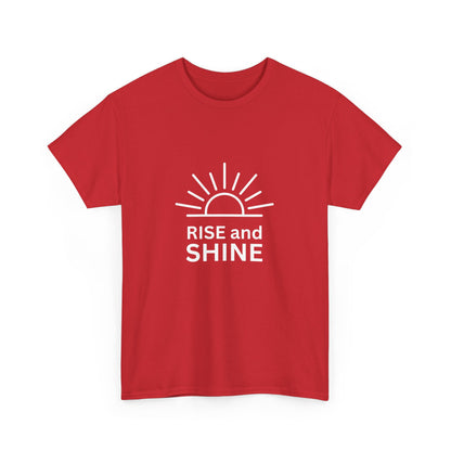 "Rise and shine" Unisex Cotton Tee