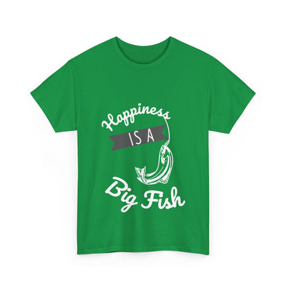 "Happiness is a big fish. " Unisex Cotton Tee